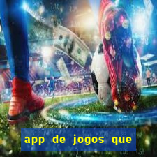 app de jogos que realmente pagam dinheiro